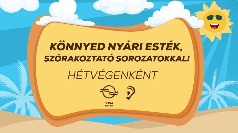 Romantikus szálak, izgalmas fordulatok és nevetés - Élvezd a hétvégéket a Duna World szórakoztató sorozataival!